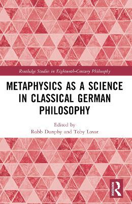Metaphysics as a Science in Classical German Philosophy - cover