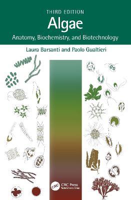 Algae: Anatomy, Biochemistry, and Biotechnology - Laura Barsanti,Paolo Gualtieri - cover