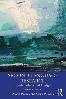 Second Language Research: Methodology and Design - Alison Mackey,Susan M. Gass - cover