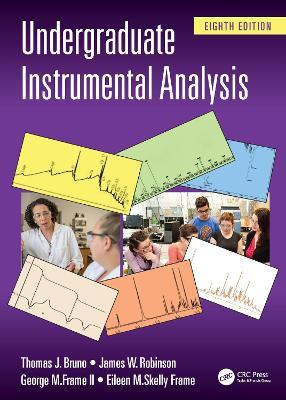 Undergraduate Instrumental Analysis - Thomas J. Bruno,James W. Robinson,George M. Frame II - cover