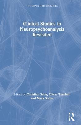 Clinical Studies in Neuropsychoanalysis Revisited - cover