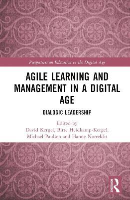 Agile Learning and Management in a Digital Age: Dialogic Leadership - cover