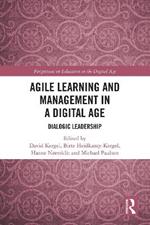 Agile Learning and Management in a Digital Age: Dialogic Leadership