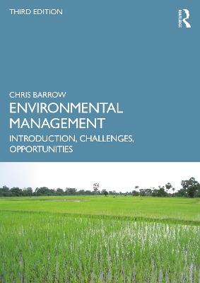 Environmental Management: Introduction, Challenges, Opportunities - Chris Barrow - cover