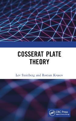 Cosserat Plate Theory - Lev Steinberg,Roman Kvasov - cover