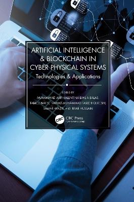 Artificial Intelligence & Blockchain in Cyber Physical Systems: Technologies & Applications - cover