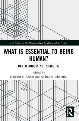 What is Essential to Being Human?: Can AI Robots Not Share It? - cover