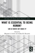 What is Essential to Being Human?: Can AI Robots Not Share It?