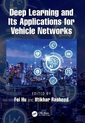 Deep Learning and Its Applications for Vehicle Networks - cover