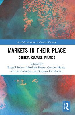 Markets in their Place: Context, Culture, Finance - cover
