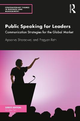 Public Speaking for Leaders: Communication Strategies for the Global Market - Apoorva Bharadwaj,Pragyan Rath - cover