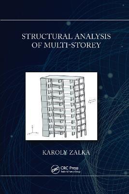 Structural Analysis of Multi-Storey Buildings - Karoly Zalka - cover