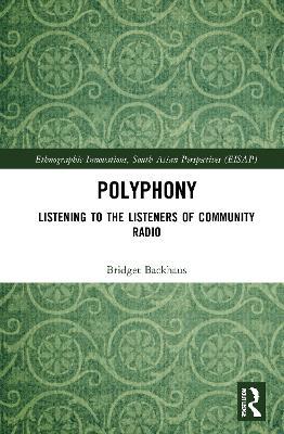 Polyphony: Listening to the Listeners of Community Radio - Bridget Backhaus - cover