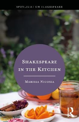 Shakespeare in the Kitchen - Marissa Nicosia - cover