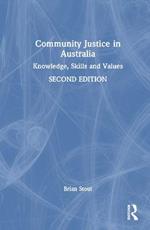 Community Justice in Australia: Knowledge, Skills and Values