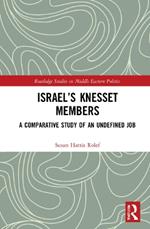 Israel’s Knesset Members: A Comparative Study of an Undefined Job