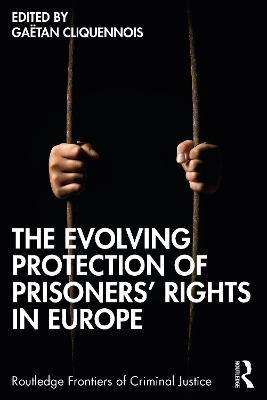 The Evolving Protection of Prisoners’ Rights in Europe - cover