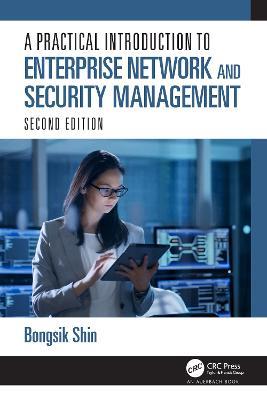 A Practical Introduction to Enterprise Network and Security Management - Bongsik Shin - cover