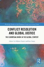 Conflict Resolution and Global Justice: The European Union in the Global Context