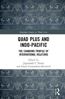 Quad Plus and Indo-Pacific: The Changing Profile of International Relations - cover