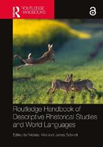 Routledge Handbook of Descriptive Rhetorical Studies and World Languages