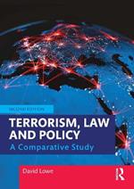 Terrorism, Law and Policy: A Comparative Study