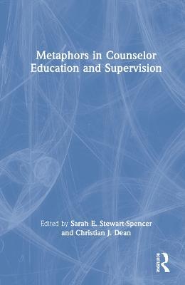 Metaphors in Counselor Education and Supervision - cover