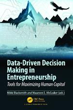 Data-Driven Decision Making in Entrepreneurship: Tools for Maximizing Human Capital