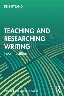 Teaching and Researching Writing - Ken Hyland - cover