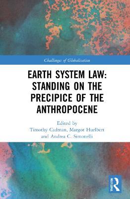 Earth System Law: Standing on the Precipice of the Anthropocene - cover