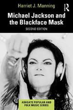 Michael Jackson and the Blackface Mask