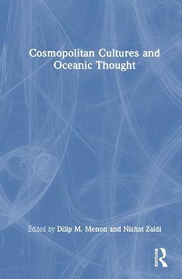 Cosmopolitan Cultures and Oceanic Thought - cover