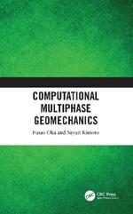 Computational Multiphase Geomechanics