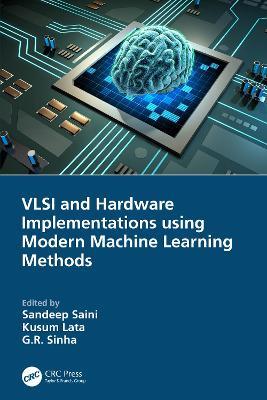 VLSI and Hardware Implementations using Modern Machine Learning Methods - cover