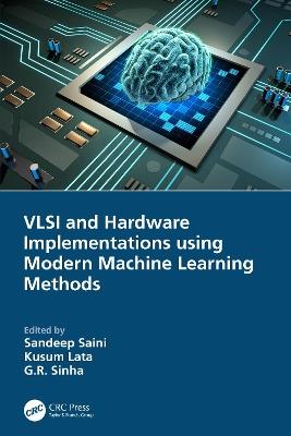 VLSI and Hardware Implementations using Modern Machine Learning Methods - cover
