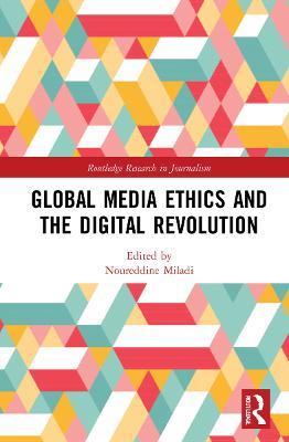 Global Media Ethics and the Digital Revolution - cover