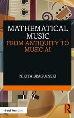 Mathematical Music: From Antiquity to Music AI