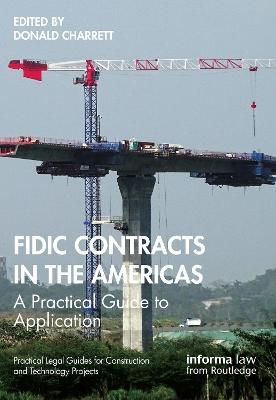 FIDIC Contracts in the Americas: A Practical Guide to Application - cover
