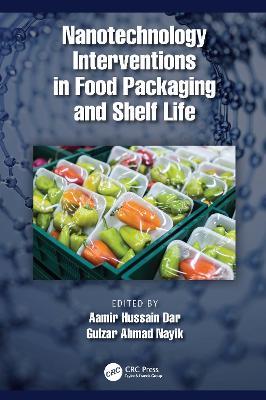 Nanotechnology Interventions in Food Packaging and Shelf Life - cover