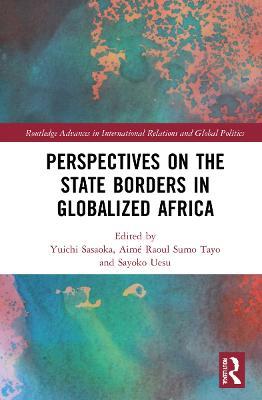 Perspectives on the State Borders in Globalized Africa - cover