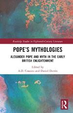Pope's Mythologies: Alexander Pope and Myth in the Early British Enlightenment