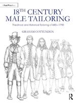 18th Century Male Tailoring: Theatrical and Historical Tailoring c1680 – 1790