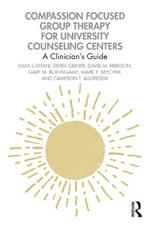 Compassion Focused Group Therapy for University Counseling Centers: A Clinician’s Guide