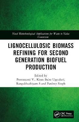 Lignocellulosic Biomass Refining for Second Generation Biofuel Production - cover