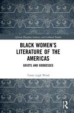Black Women’s Literature of the Americas: Griots and Goddesses