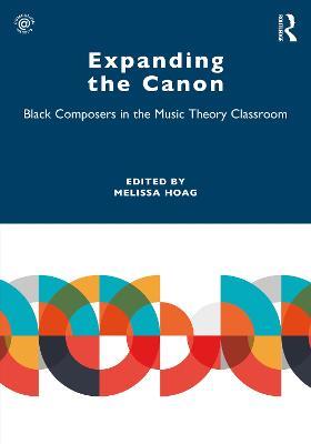 Expanding the Canon: Black Composers in the Music Theory Classroom - cover