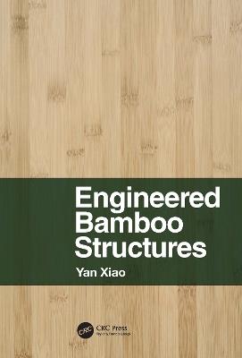 Engineered Bamboo Structures - Yan Xiao - cover