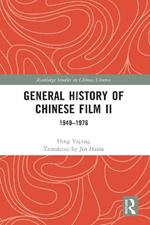 General History of Chinese Film II: 1949–1976