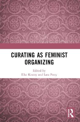 Curating as Feminist Organizing - cover