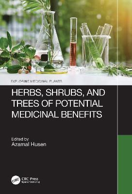 Herbs, Shrubs, and Trees of Potential Medicinal Benefits - cover